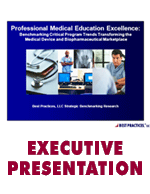 Professional Medical Education Excellence: Benchmarking Critical Program Trends Transforming the�Medical Device and Biopharmaceutical Marketplace